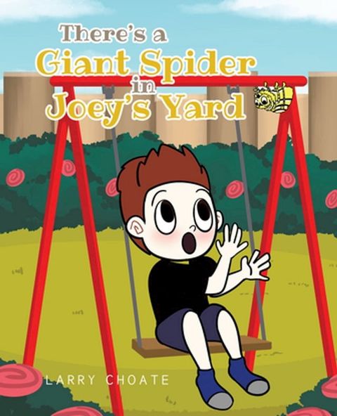 There’s a Giant Spider in Joey’s Yard(Kobo/電子書)