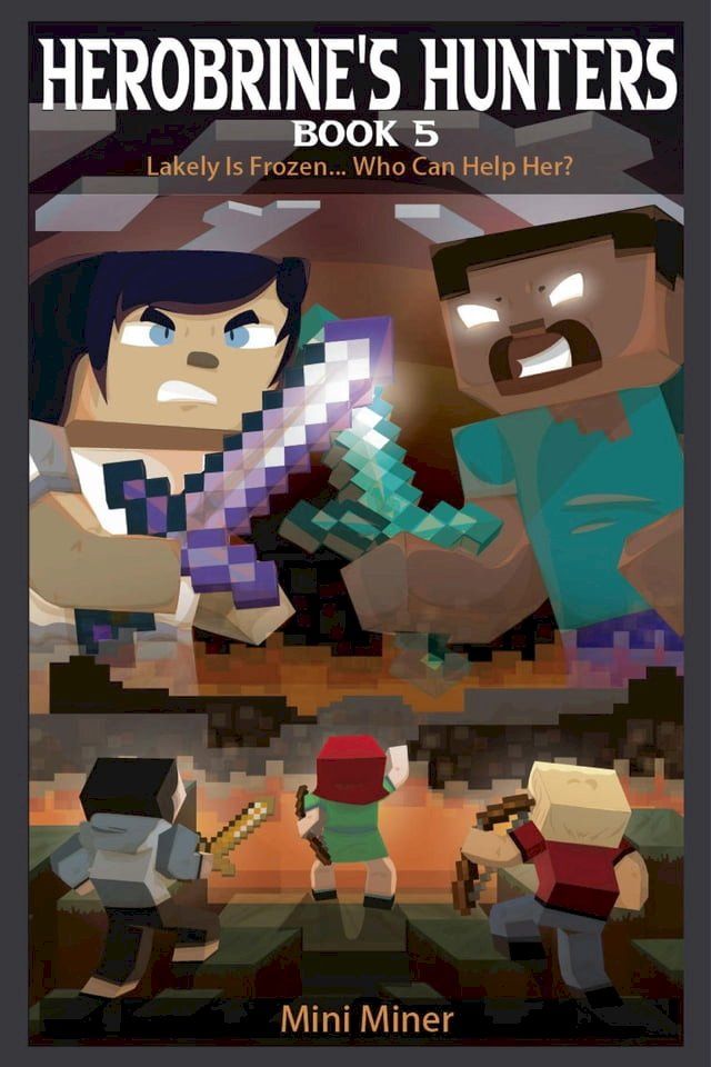  Herobrine's Hunters Book 5(Kobo/電子書)