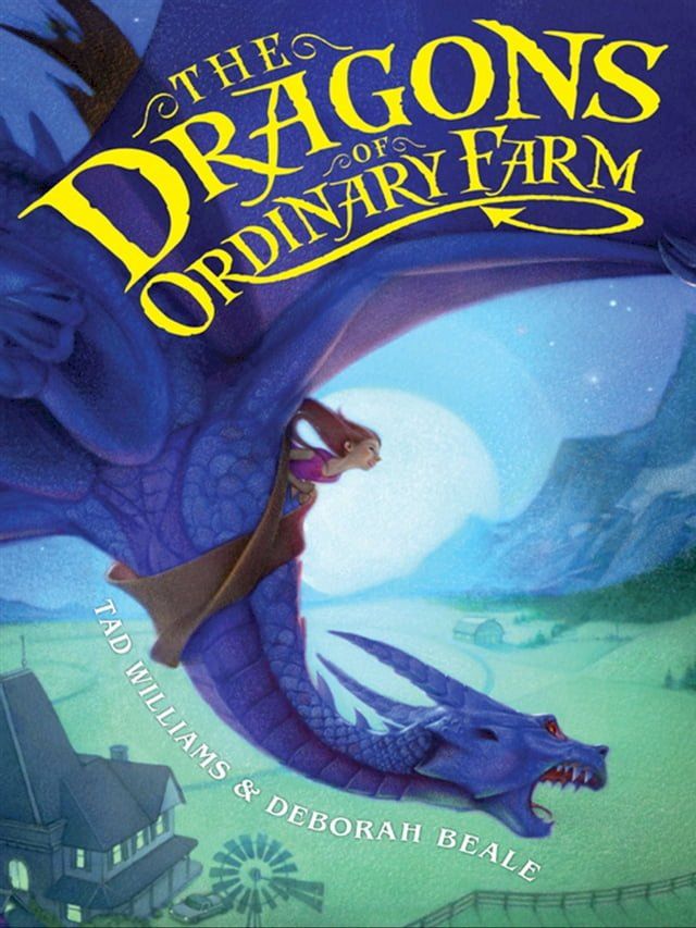  The Dragons of Ordinary Farm(Kobo/電子書)