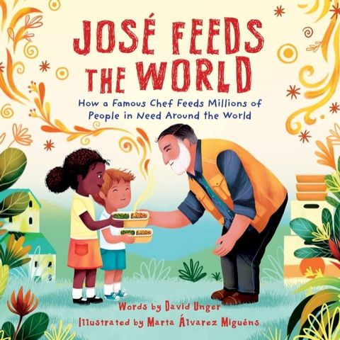 Jos&eacute; Feeds the World(Kobo/電子書)