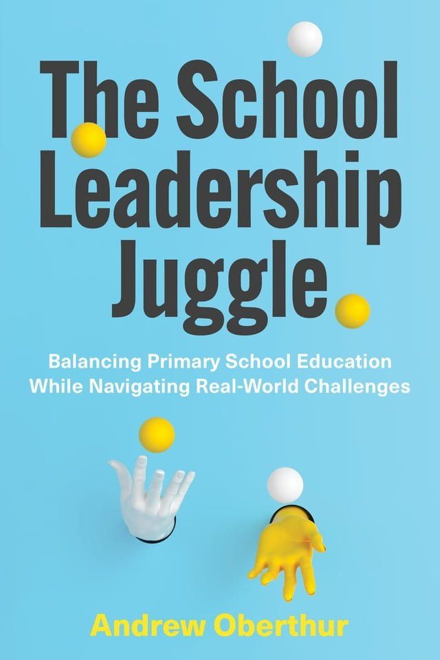  The School Leadership Juggle(Kobo/電子書)