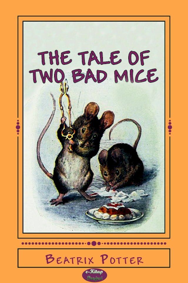  The Tale of Two Bad Mice(Kobo/電子書)