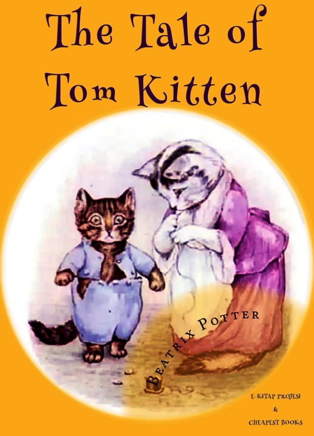  The Tale of Tom Kitten(Kobo/電子書)