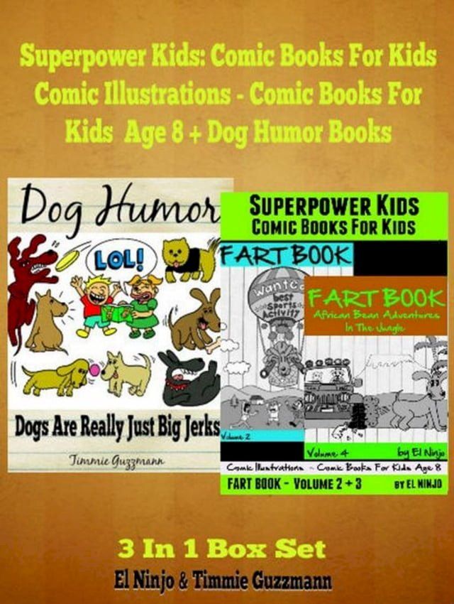  Superpower Kids: Comic Books For Kids- Comic Illustrations - Comic Books For Kids Age 8: 3 In 1 Box Set Compilation(Kobo/電子書)