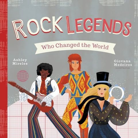 Rock Legends Who Changed the World(Kobo/電子書)