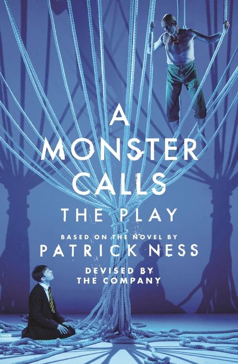 A Monster Calls: The Play(Kobo/電子書)