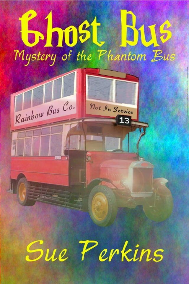  Ghost Bus: Mystery of the Phantom Bus(Kobo/電子書)