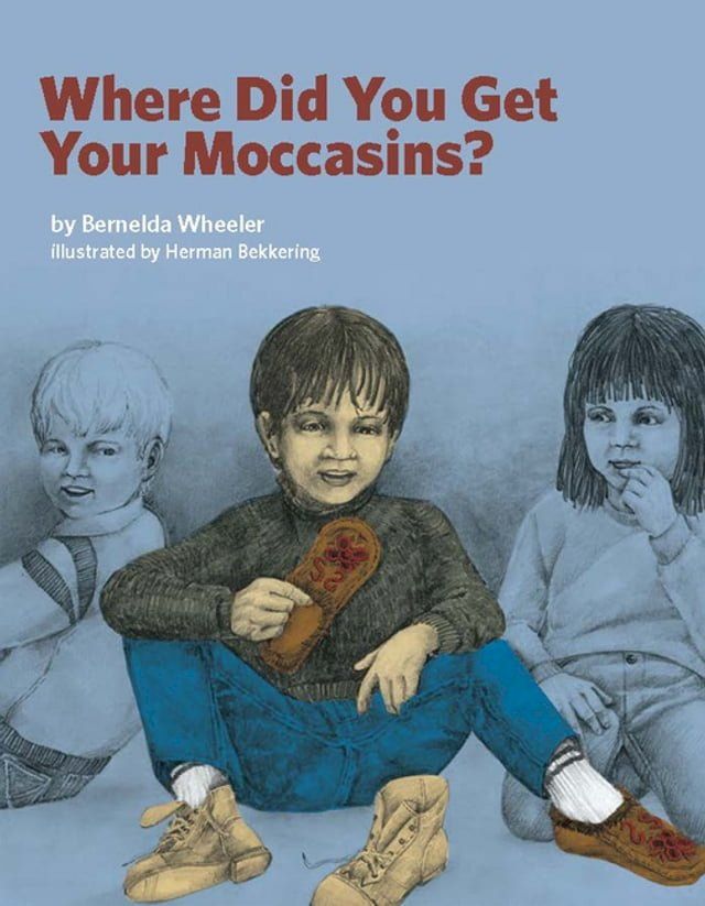  Where Did You Get Your Moccasins?(Kobo/電子書)