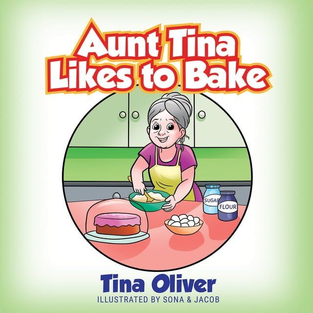  Aunt Tina Likes to Bake(Kobo/電子書)