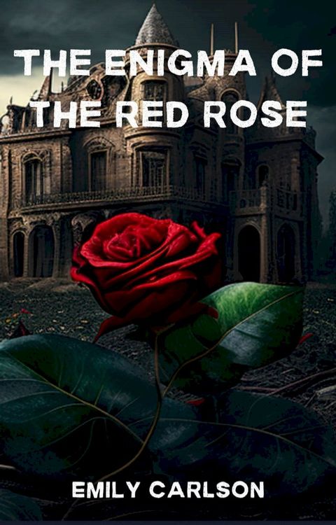 The Enigma of the Red Rose(Kobo/電子書)