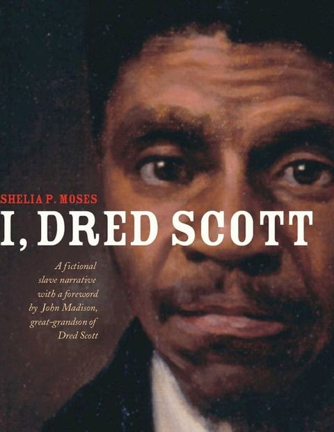 I, Dred Scott(Kobo/電子書)