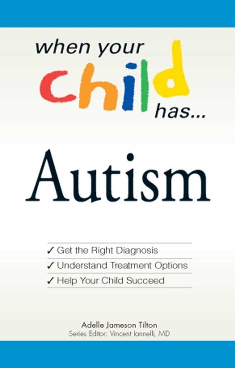 When Your Child Has . . . Autism(Kobo/電子書)