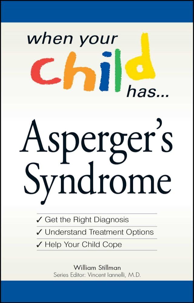  When Your Child Has . . . Asperger's Syndrome(Kobo/電子書)