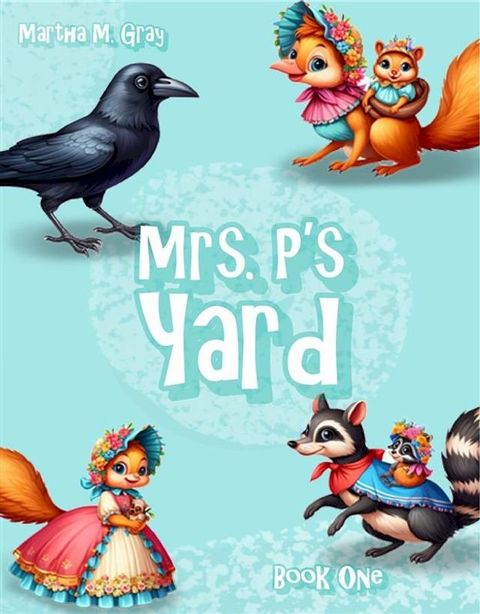 Mrs. P's Yard(Kobo/電子書)