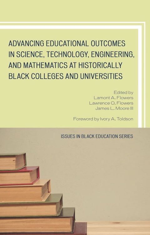 Advancing Educational Outcomes in Science, Technology, Engineering, and Mathematics at Historically Black Colleges and Universities(Kobo/電子書)