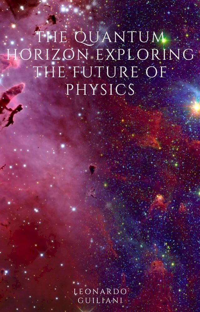  The Quantum Horizon Exploring the Future of Physics(Kobo/電子書)