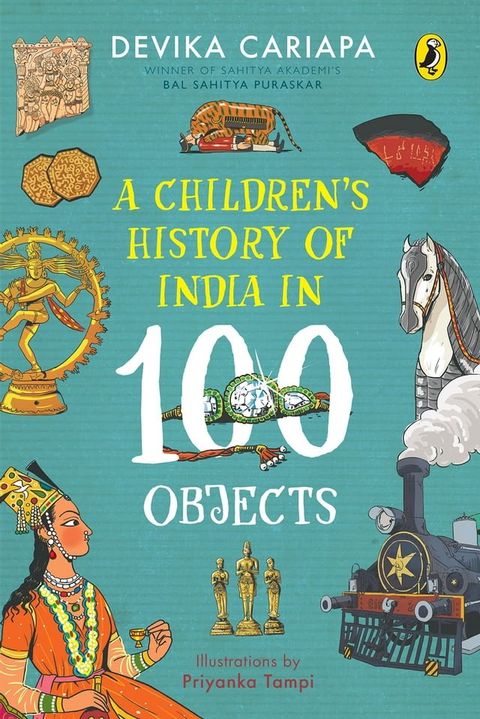 A Children's History of India in 100 Objects(Kobo/電子書)