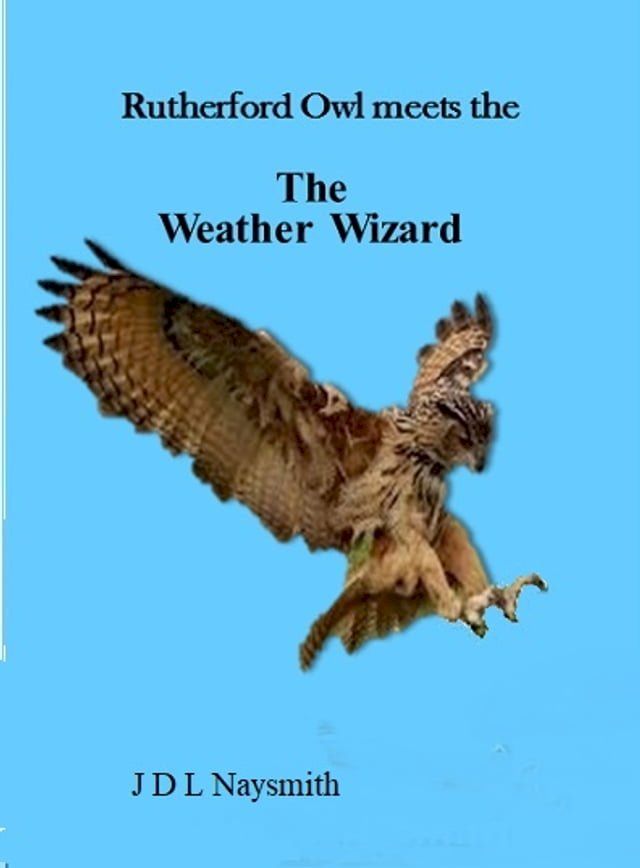  Rutherford Owl meets the weather wizard(Kobo/電子書)