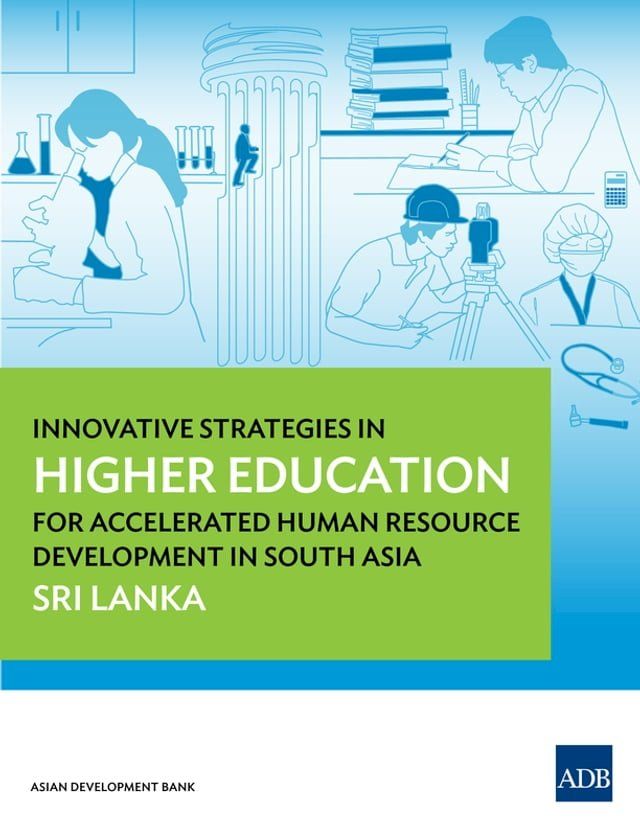  Innovative Strategies in Higher Education for Accelerated Human Resource Development in South Asia(Kobo/電子書)