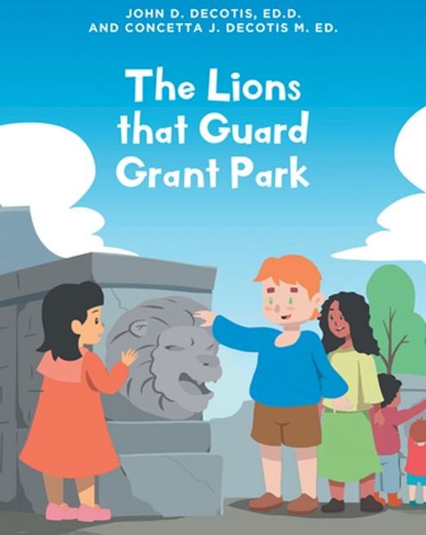 The Lions that Guard Grant Park(Kobo/電子書)