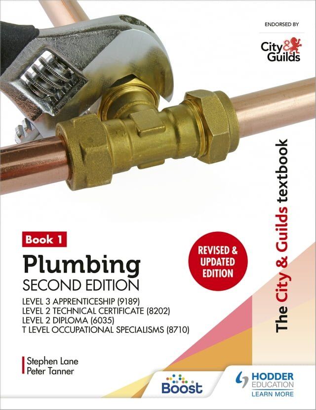  The City & Guilds Textbook: Plumbing Book 1, Second Edition: For the Level 3 Apprenticeship (9189), Level 2 Technical Certificate (8202), Level 2 Diploma (6035) & T Level Occupational Specialisms (8710)(Kobo/電子書)