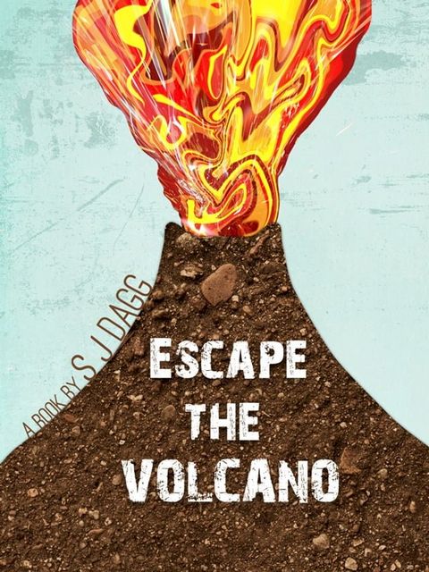 Escape the Volcano(Kobo/電子書)