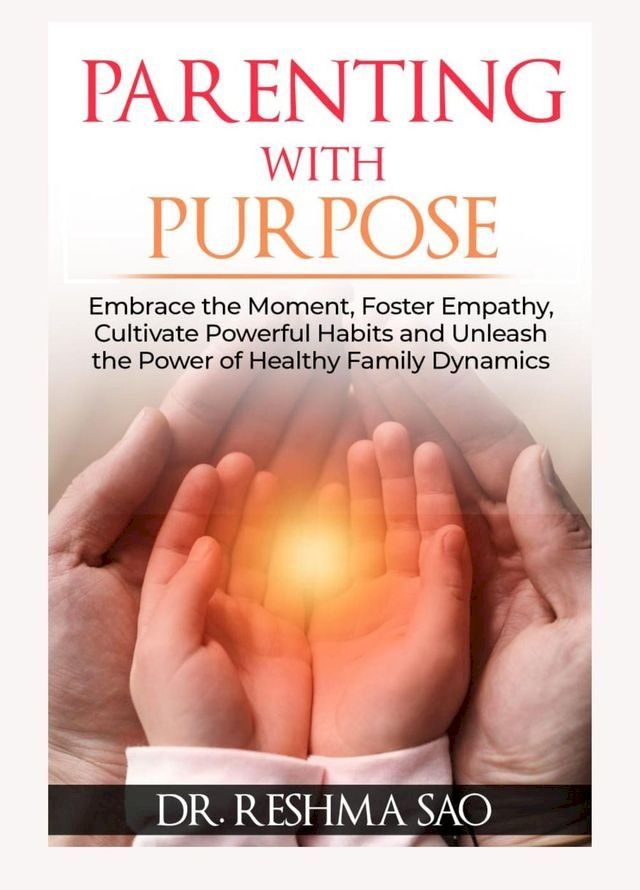  Parenting With Purpose(Kobo/電子書)