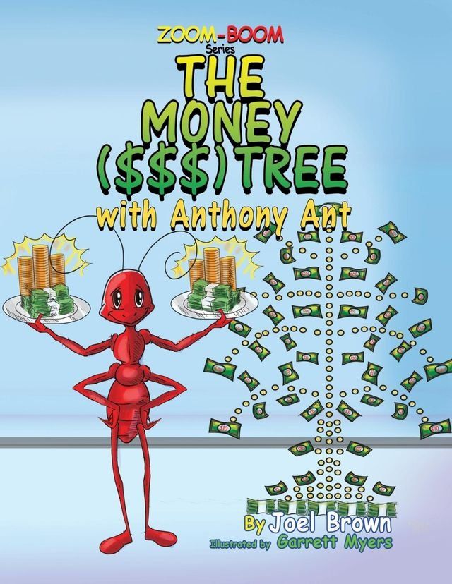  The Money ($$$) Tree With Anthony Ant(Kobo/電子書)