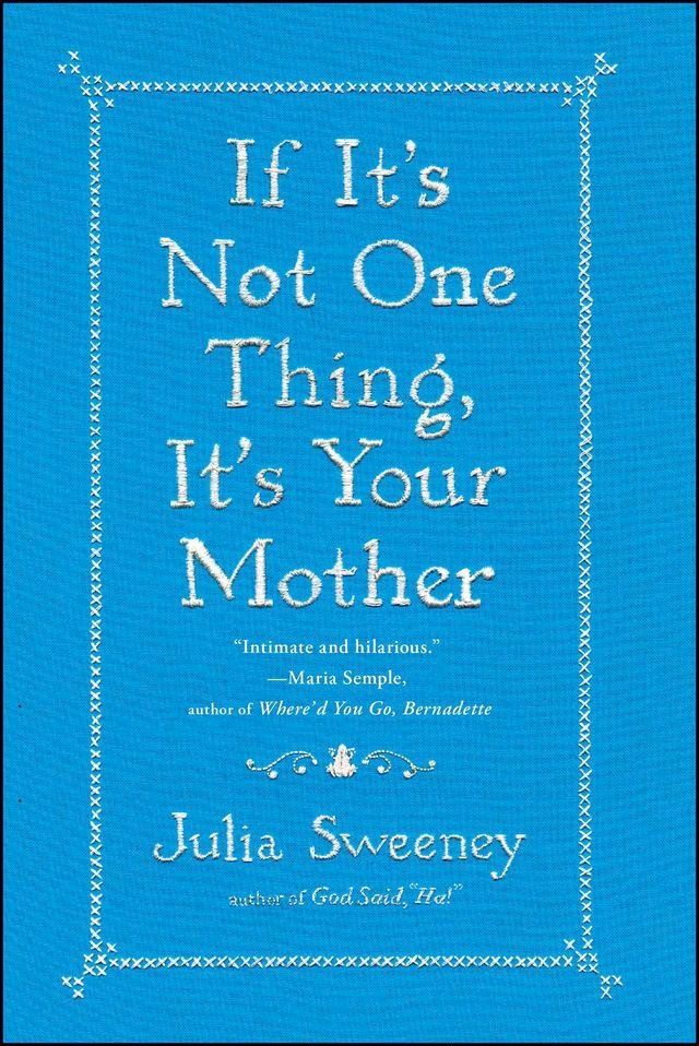  If It's Not One Thing, It's Your Mother(Kobo/電子書)