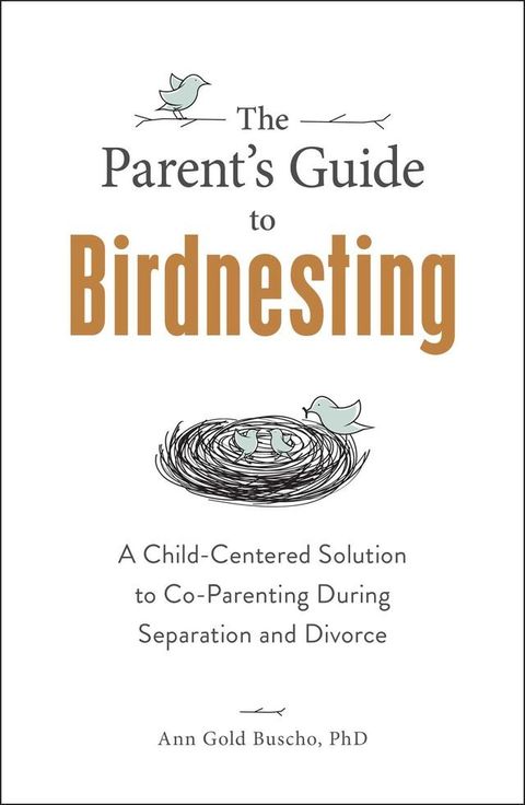 The Parent's Guide to Birdnesting(Kobo/電子書)