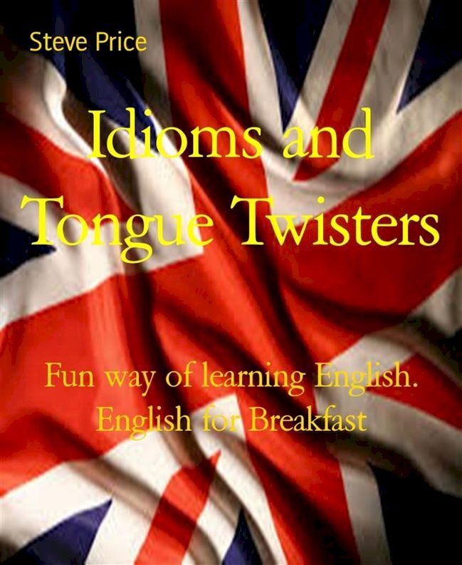  Idioms and Tongue Twisters(Kobo/電子書)