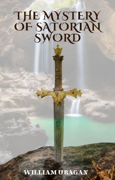 The Mystery of Satorian Sword(Kobo/電子書)