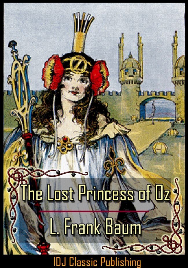  The Lost Princess of Oz [Full Classic Illustration]+[Colorful Illustration]+[Free Audio Book Link]+[Active TOC](Kobo/電子書)