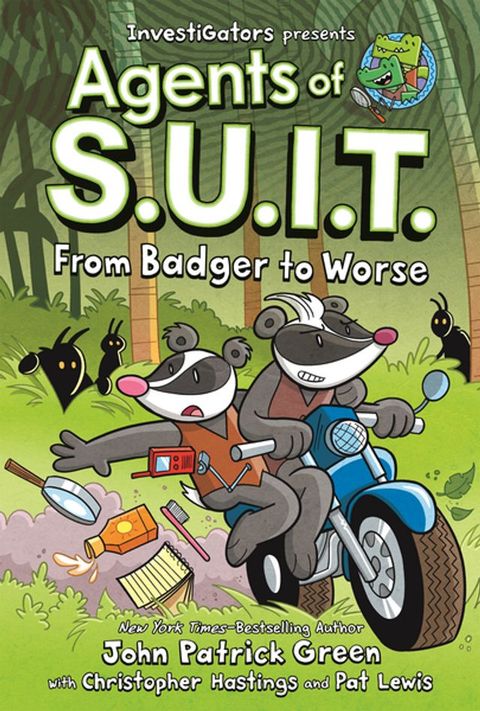 InvestiGators: Agents of S.U.I.T.: From Badger to Worse(Kobo/電子書)