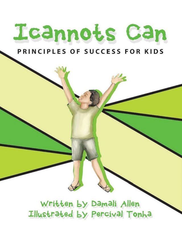  Icannots Can: Principles of Success for Kids: Principles of Success for Kids(Kobo/電子書)