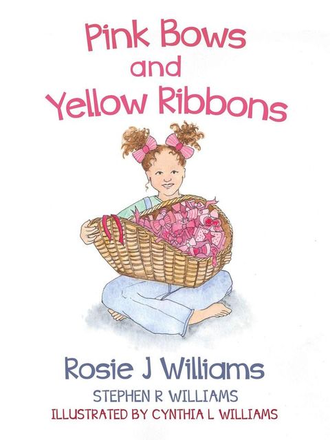 Pink Bows and Yellow Ribbons(Kobo/電子書)