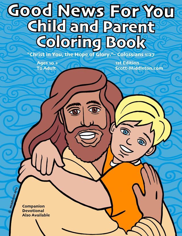  Good News For You Child and Parent Coloring Ebook: "Christ in you, the hope of Glory." - Colossians 1(Kobo/電子書)