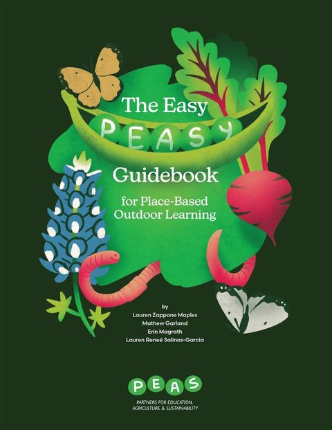 The Easy PEASy Guidebook for Place-Based Outdoor Learning(Kobo/電子書)