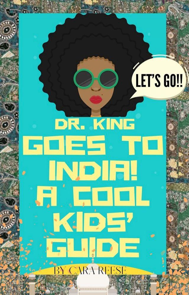  Dr. King Goes to India! A Cool Kids' Guide(Kobo/電子書)