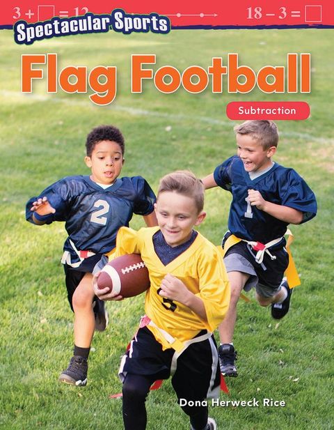 Spectacular Sports: Flag Football: Subtraction(Kobo/電子書)