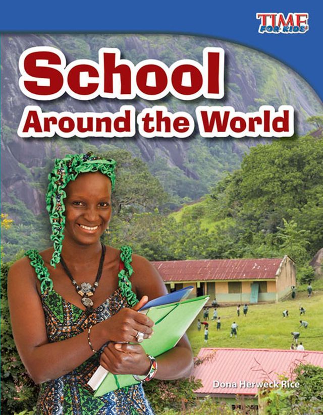  School Around the World: Read Along or Enhanced eBook(Kobo/電子書)