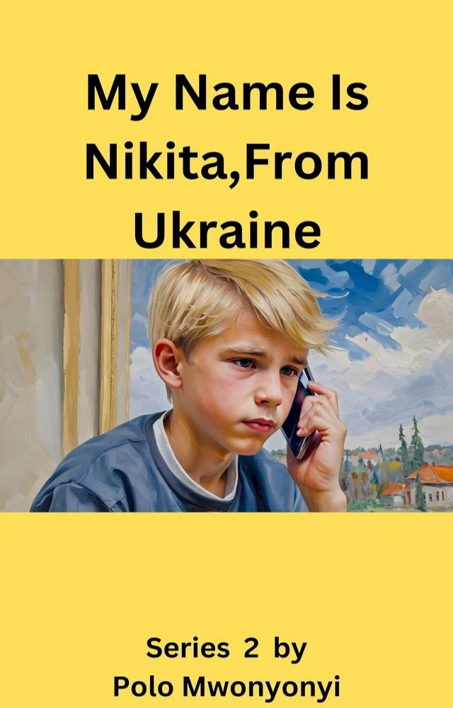  My Name Is Nikita From Ukraine Series 2(Kobo/電子書)