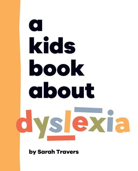 A Kids Book About Dyslexia(Kobo/電子書)