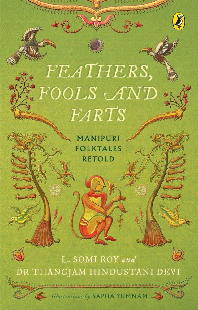  Feathers, Fools and Farts: Folktales from Manipur(Kobo/電子書)