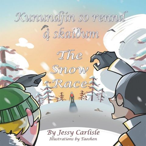 The Snow Race (Kunundjin so rennd &aring;̨ skai&eth;um)(Kobo/電子書)