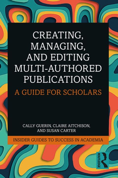 Creating, Managing, and Editing Multi-Authored Publications(Kobo/電子書)