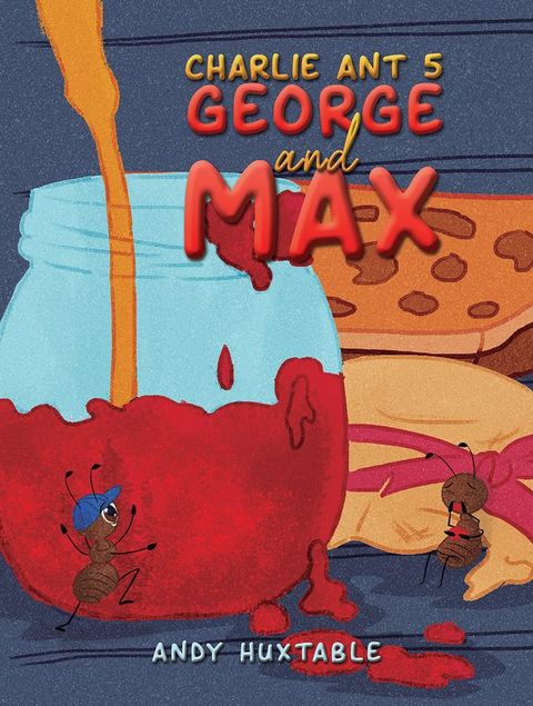 Charlie Ant 5: George and Max(Kobo/電子書)