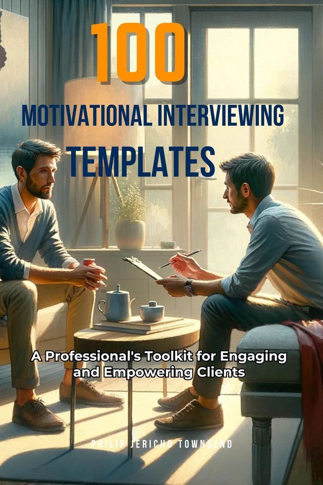  100 Motivational Interviewing Templates(Kobo/電子書)