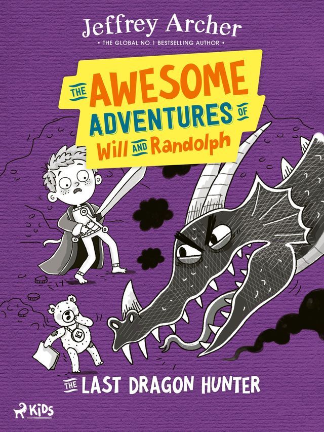  The Awesome Adventures of Will and Randolph: The Last Dragon Hunter(Kobo/電子書)