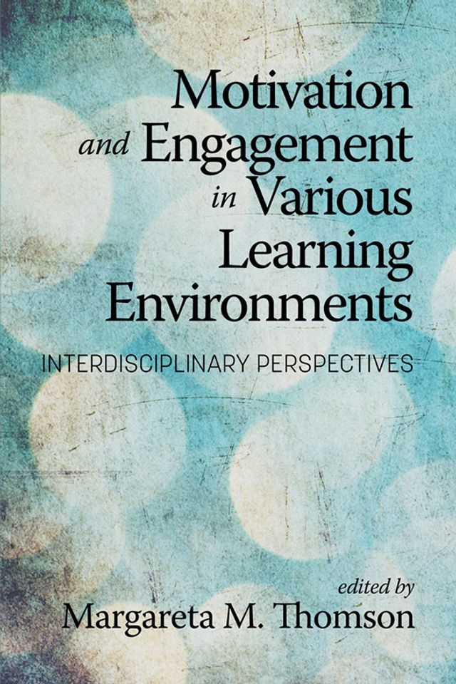  Motivation and Engagement in Various Learning Environments(Kobo/電子書)